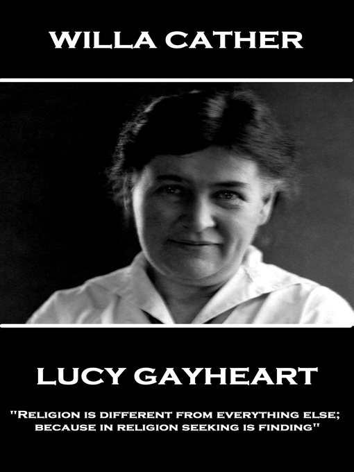Title details for Lucy Gayheart by Willa Siber Cather - Available